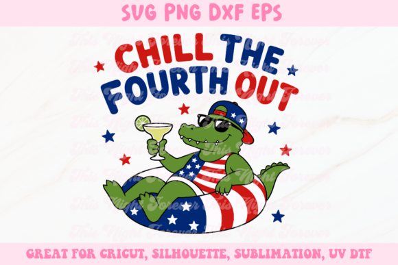 Chill the Fourth Out SVG: A Fresh Take on Patriotic Design